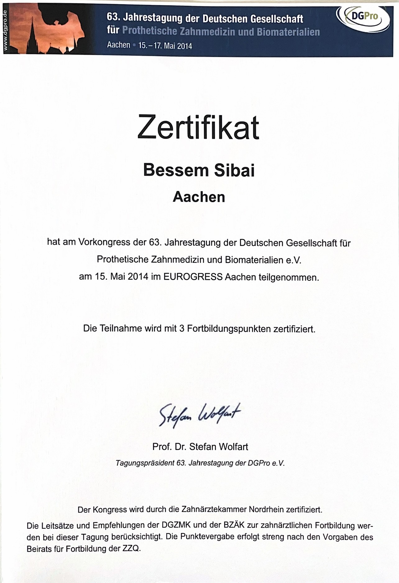 Zertifikat Hochwertiger Zahnersatz und Biomaterialien DGPro Bessem Sibai Zahnarztpraxis BochumDent